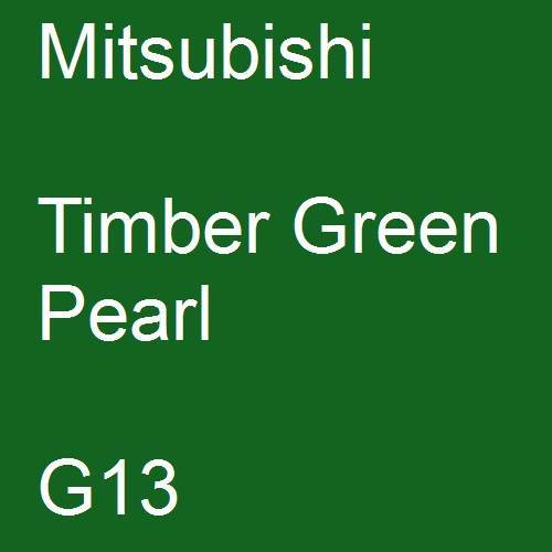 Mitsubishi, Timber Green Pearl, G13.